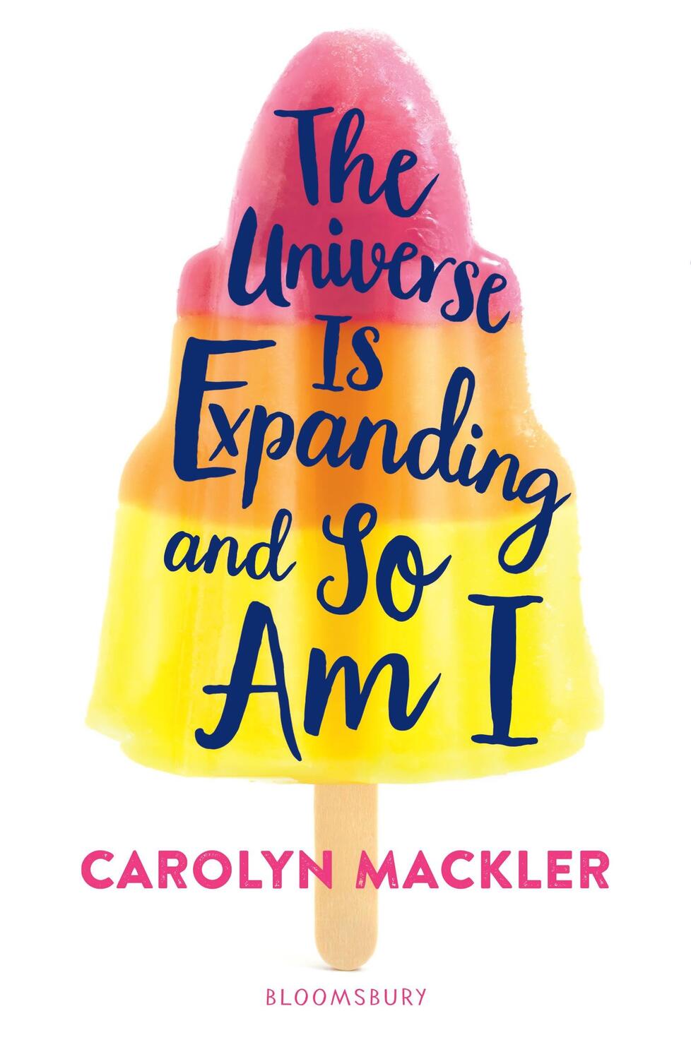 Cover: 9781408897041 | The Universe Is Expanding and So Am I | Carolyn Mackler | Taschenbuch