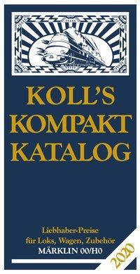 Cover: 9783936339819 | Koll, J: Koll's Kompaktkatalog Märklin 00/H0 2020 | Koll Verlag
