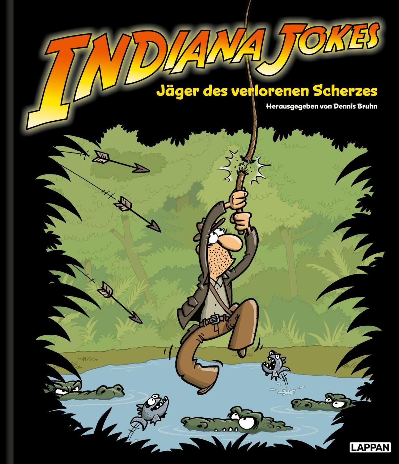 Cover: 9783830336600 | Indiana Jokes - Jäger des verlorenen Scherzes | Dennis Bruhn | Buch