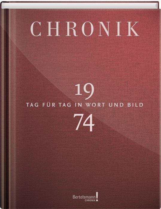 Cover: 9783945302743 | Chronik 1974 | Tag für Tag in Wort und Bild | Buch | 240 S. | Deutsch