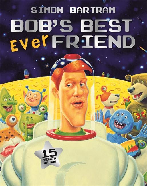 Cover: 9781840119398 | Bob's Best Ever Friend | Simon Bartram | Taschenbuch | Englisch | 2009