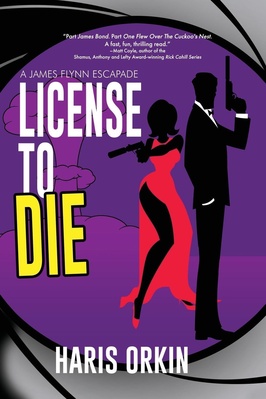 Cover: 9781685132248 | License to Die | Haris Orkin | Taschenbuch | A James Flynn Escapade