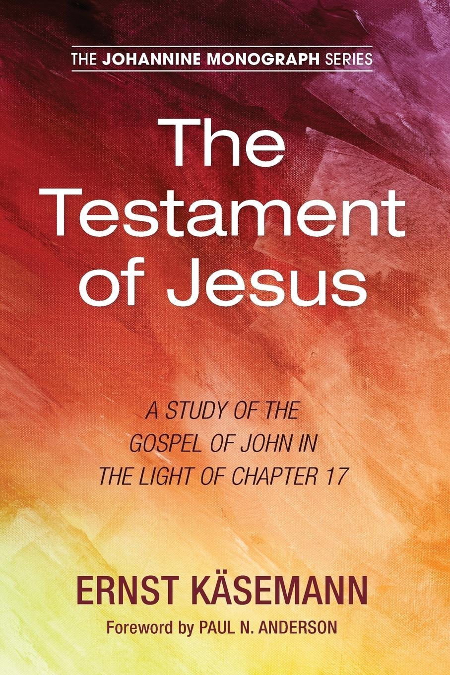 Cover: 9781498288835 | The Testament of Jesus | Ernst Kasemann | Taschenbuch | Paperback