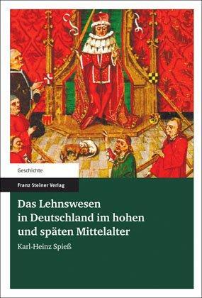 Cover: 9783515100694 | Das Lehnswesen in Deutschland im hohen und späten Mittelalter | Spieß