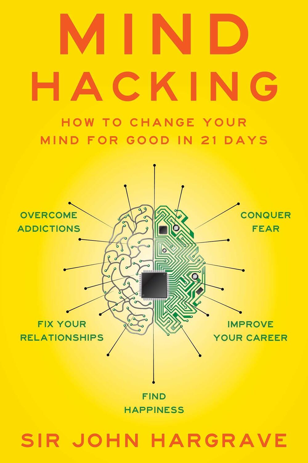 Cover: 9781501105661 | Mind Hacking | How to Change Your Mind for Good in 21 Days | Hargrave