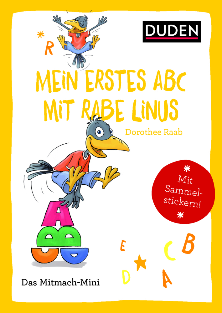 Cover: 9783411853113 | Mein erstes Abc mit Rabe Linus | Mit Sammelstickern! | Dorothee Raab