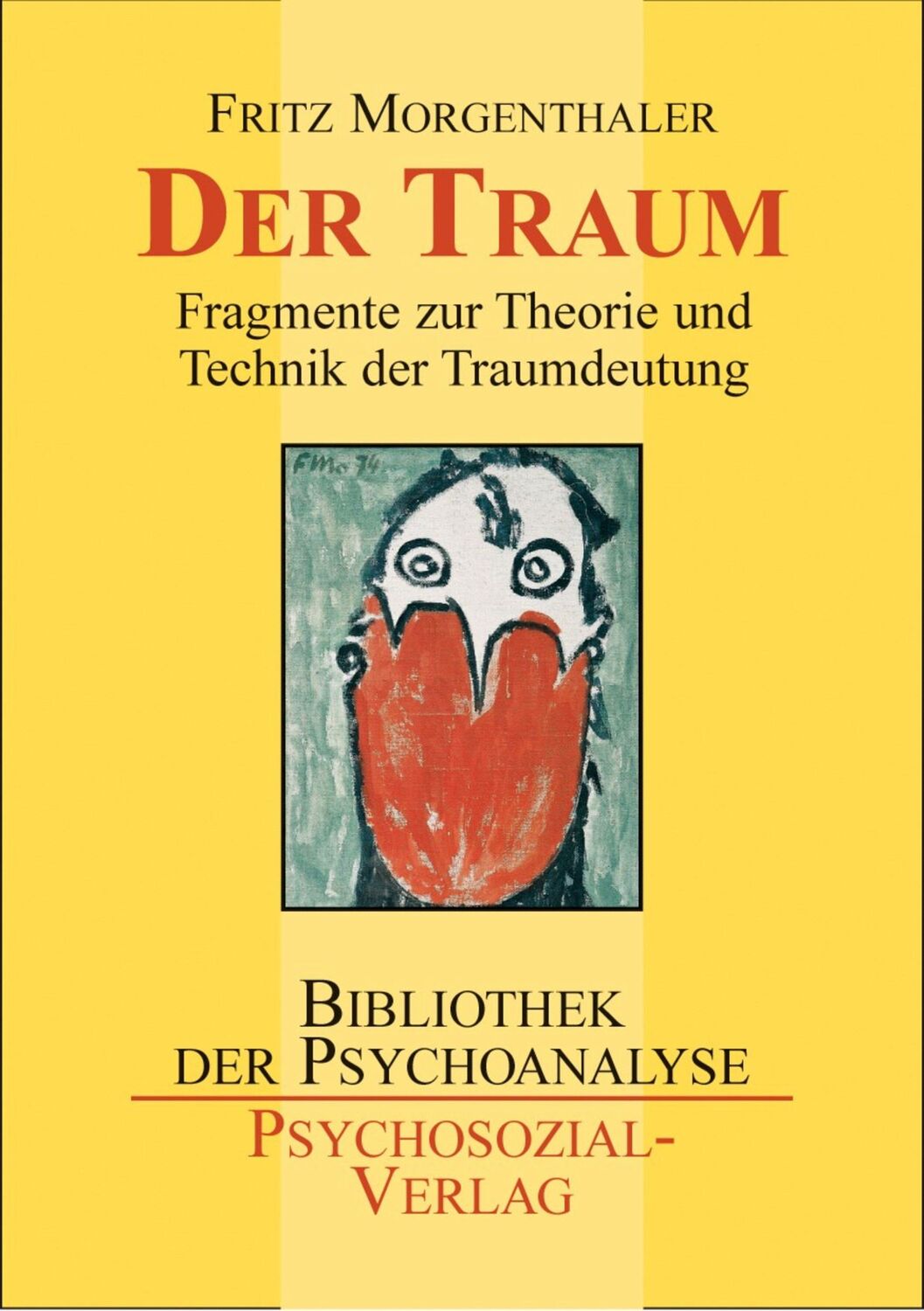 Cover: 9783898063609 | Der Traum | Fragmente zur Theorie und Technik der Traumdeutung | Buch