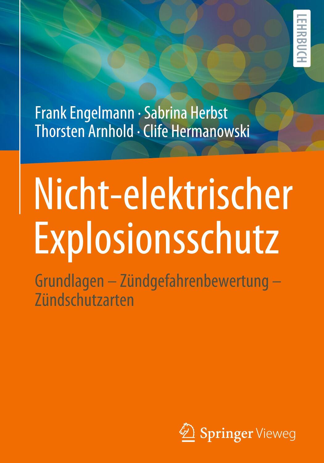 Cover: 9783662678862 | Nicht-elektrischer Explosionsschutz | Thorsten Arnhold (u. a.) | Buch