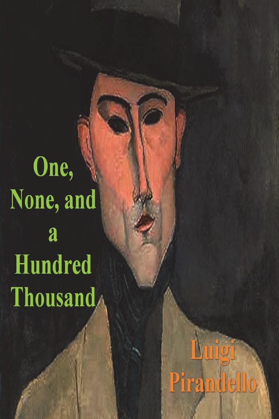 Cover: 9781773237459 | One, None and a Hundred Thousand | Luigi Pirandello | Taschenbuch