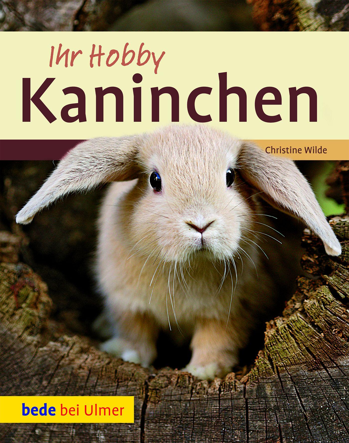 Cover: 9783800175321 | Ihr Hobby Kaninchen | Christine Wilde | Buch | bede bei Ulmer | 80 S.