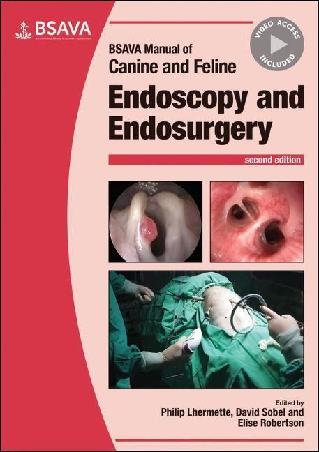 Cover: 9781910443606 | BSAVA Manual of Canine and Feline Endoscopy and Endosurgery | Buch