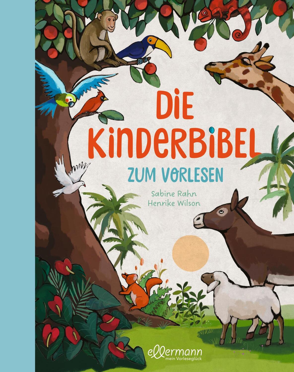 Cover: 9783751400275 | Die Kinderbibel zum Vorlesen | Sabine Rahn | Buch | Große Hausbücher