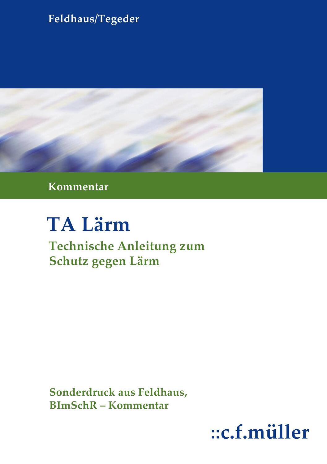 Cover: 9783811447233 | Technische Anleitung zum Schutz gegen Lärm (TA Lärm) | Kommentar