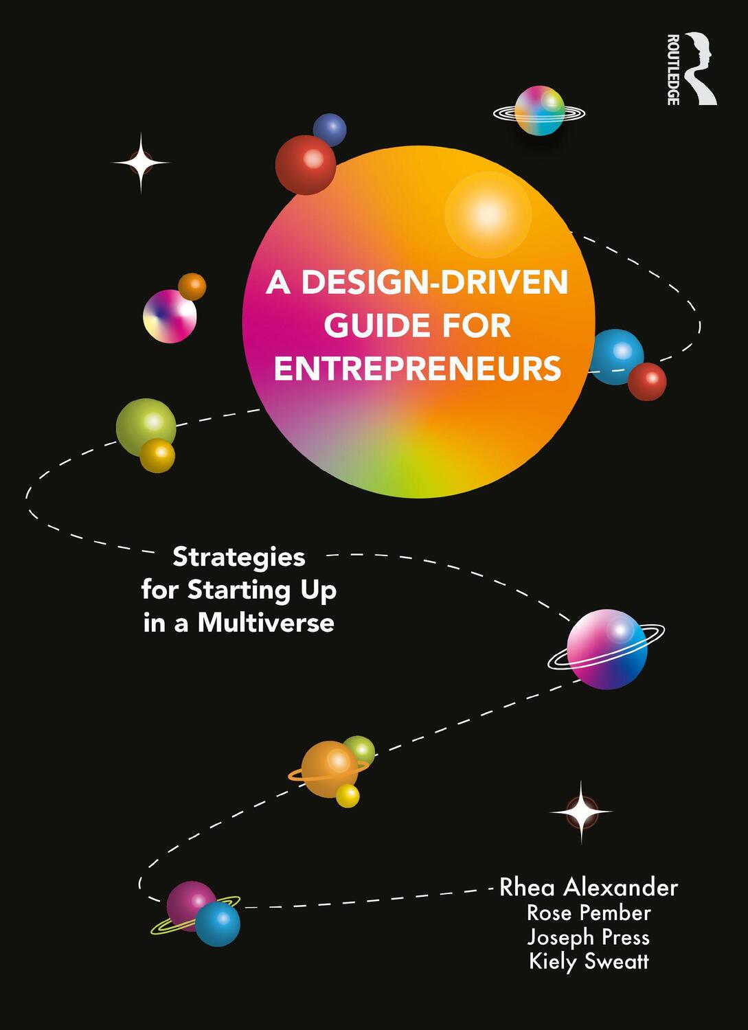 Cover: 9781032129945 | A Design Driven Guide for Entrepreneurs | Rhea Alexander (u. a.)