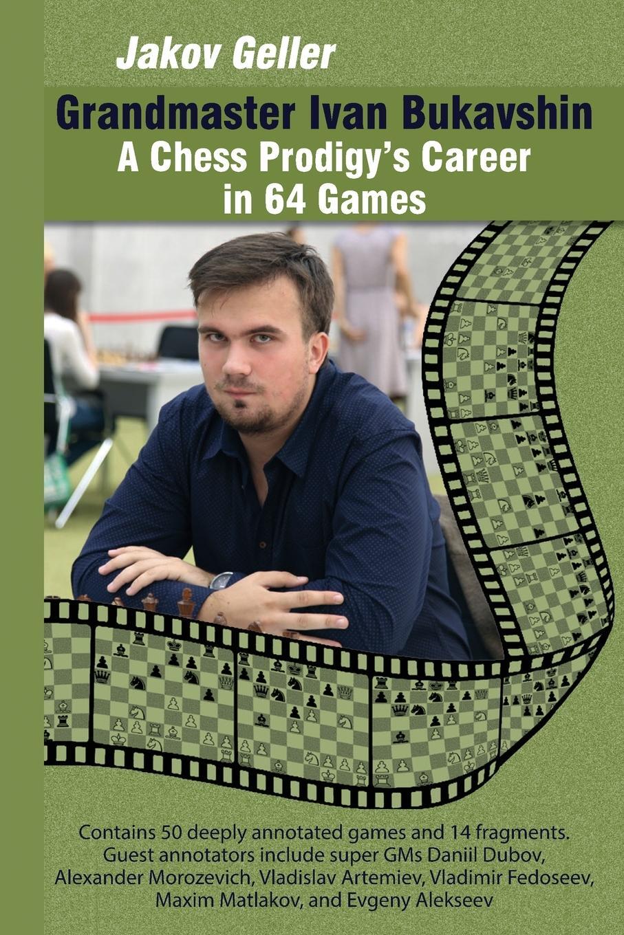 Cover: 9785604177068 | Grandmaster Ivan Bukavshin | A Chess Prodigy's Career in 64 Games