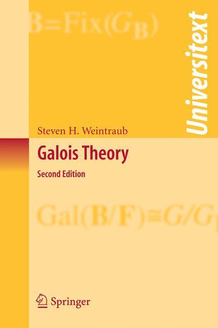 Cover: 9780387875743 | Galois Theory | Steven H. Weintraub | Taschenbuch | Universitext
