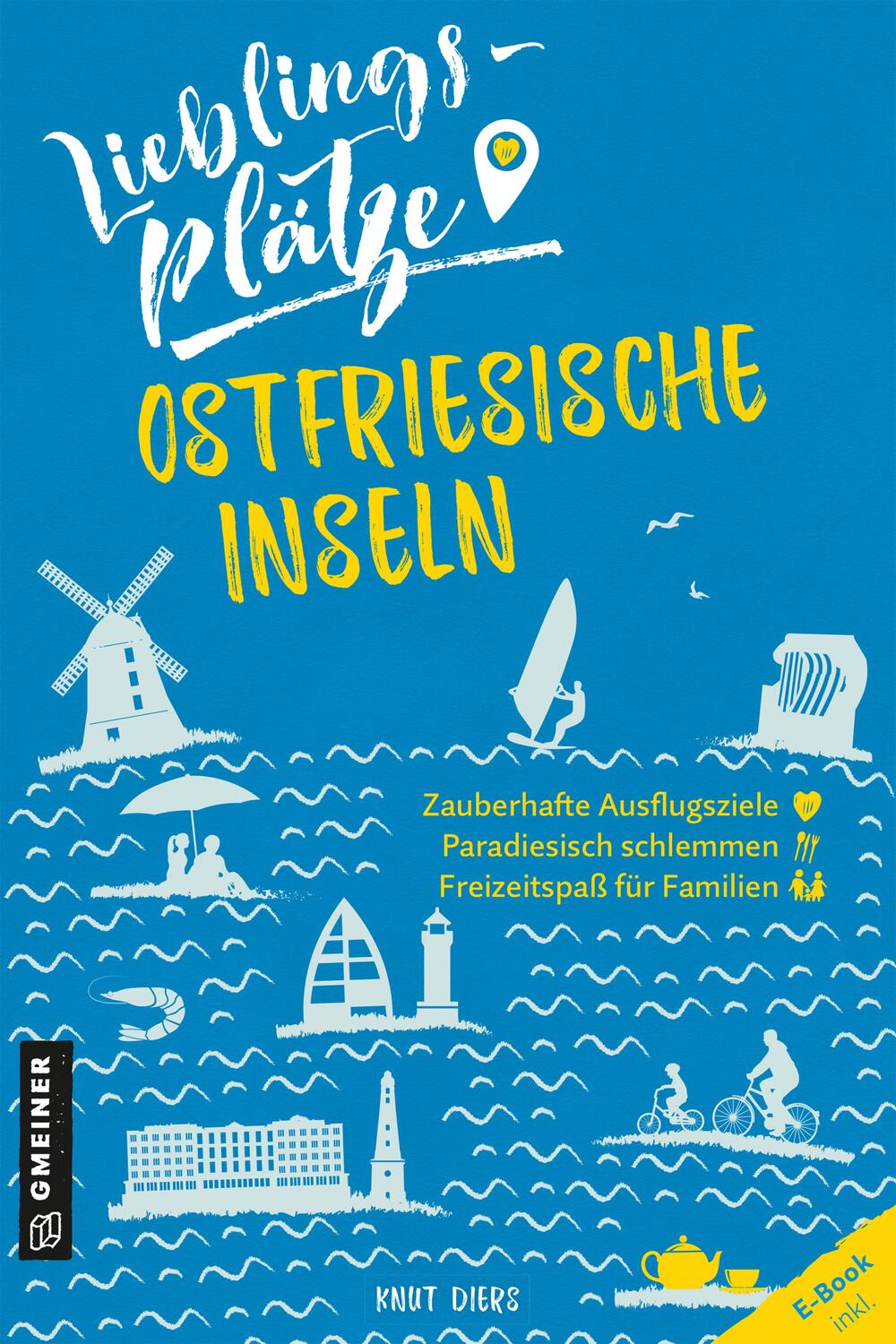 Cover: 9783839226223 | Lieblingsplätze Ostfriesische Inseln | Knut Diers | Taschenbuch | 2020