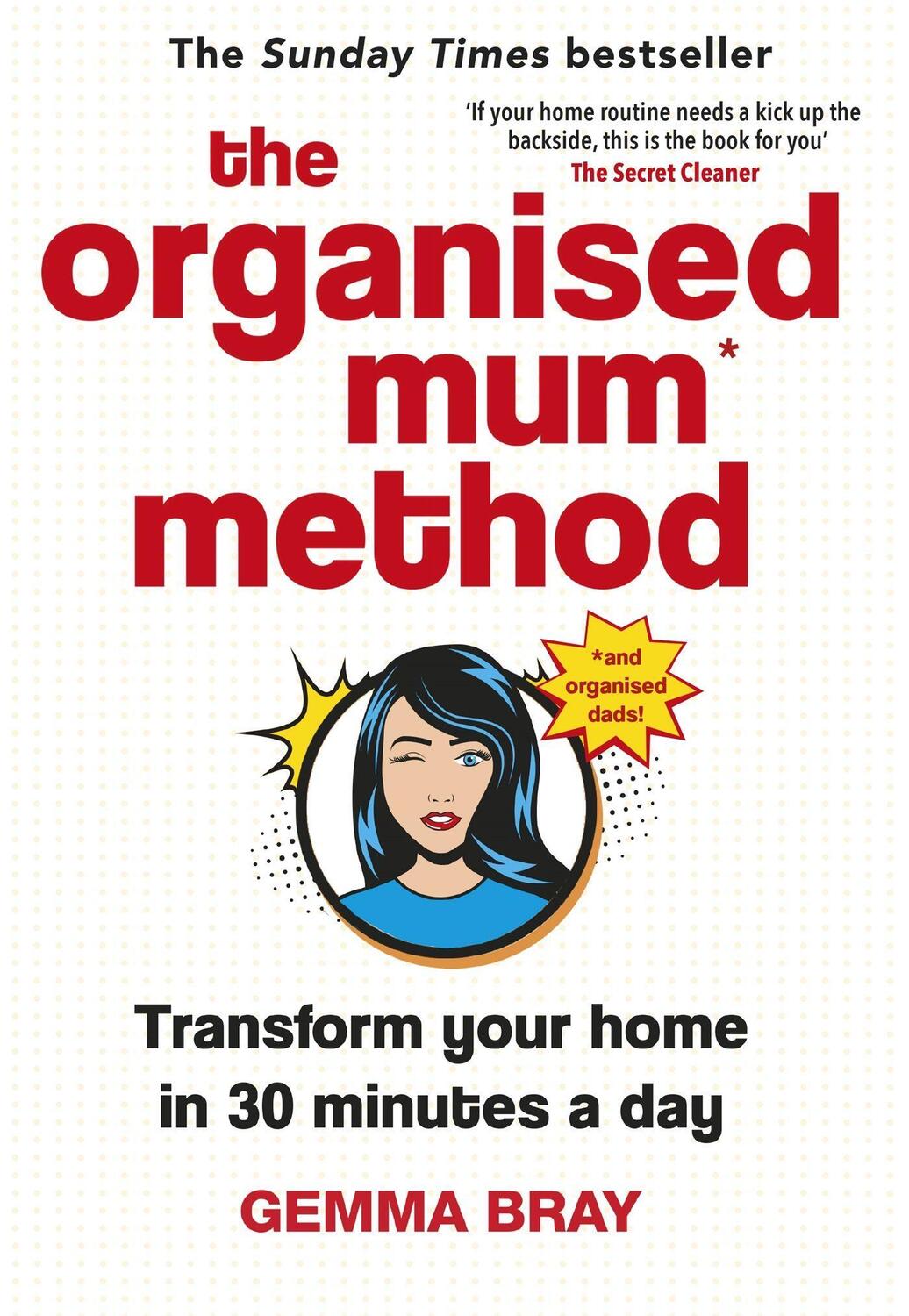 Cover: 9780349422206 | The Organised Mum Method | Transform your home in 30 minutes a day