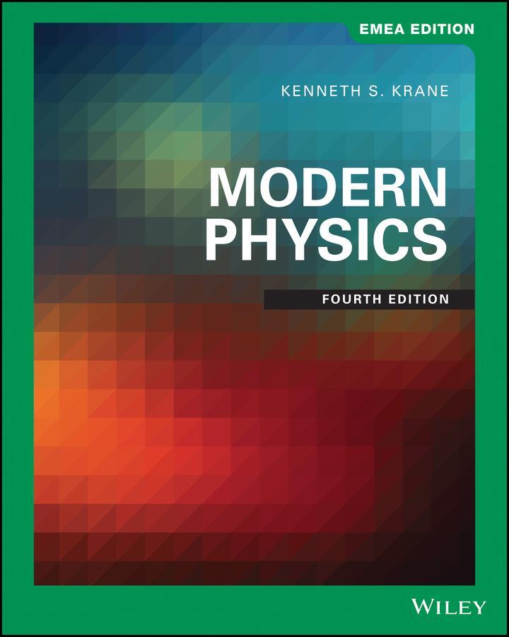 Cover: 9781119590583 | Modern Physics | Kenneth S. Krane | Taschenbuch | Englisch | 2019