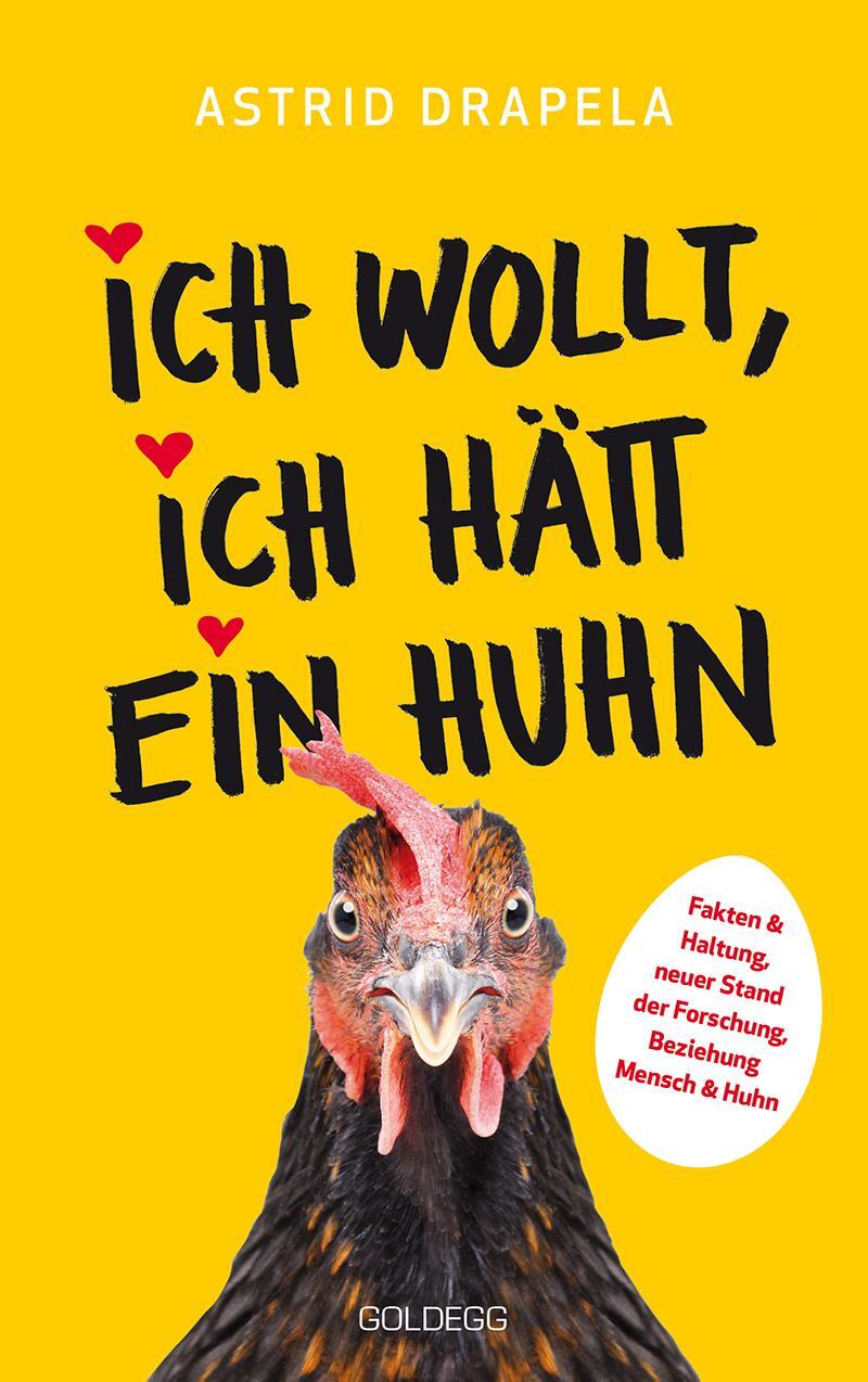 Cover: 9783990603239 | Ich wollt, ich hätt ein Huhn | Astrid Drapela | Taschenbuch | Deutsch