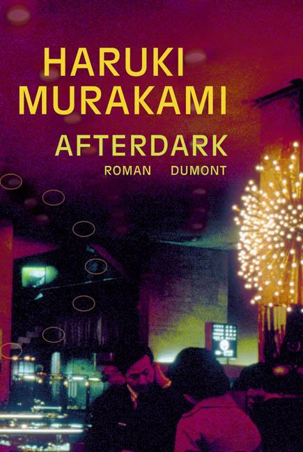 Cover: 9783832179403 | Afterdark | Haruki Murakami | Buch | 240 S. | Deutsch | 2005