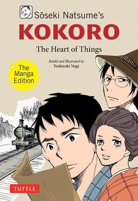 Cover: 9784805317747 | Soseki Natsume's Kokoro: The Manga Edition | The Heart of Things