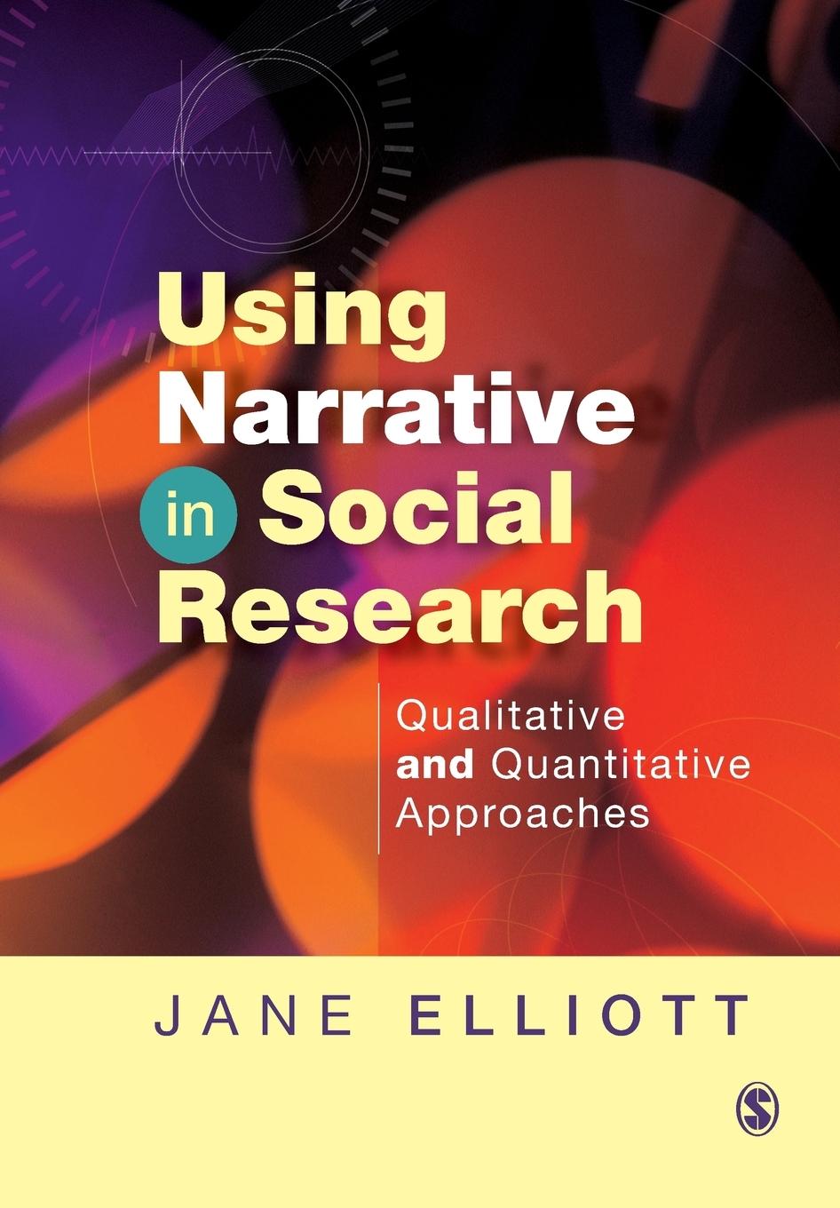 Cover: 9781412900416 | Using Narrative in Social Research | Jane Elliott | Taschenbuch | 2005