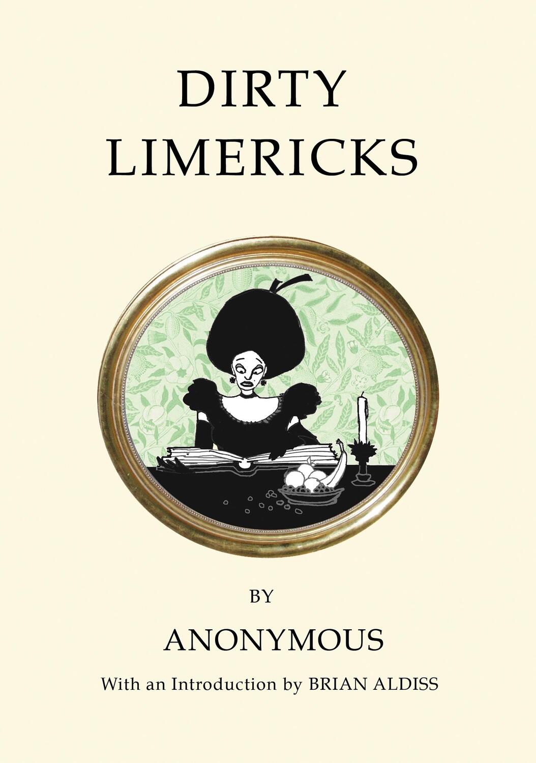 Autor: 9781847497093 | Dirty Limericks | Taschenbuch | Quirky Classics | Englisch | 2017