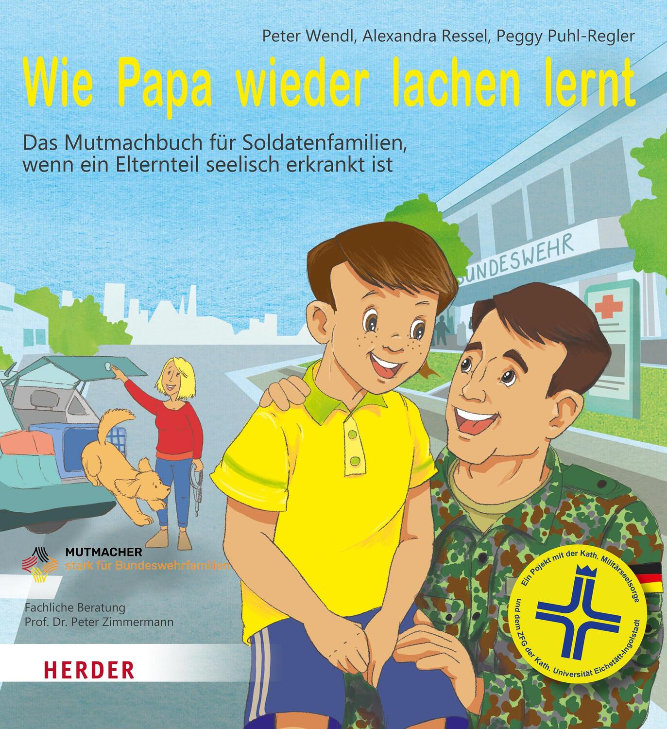 Cover: 9783451717055 | Wie Papa wieder lachen lernt | Peter Wendl (u. a.) | Buch | Deutsch