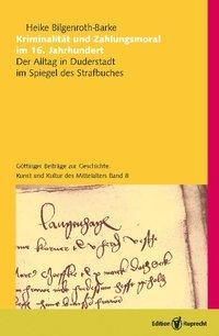 Cover: 9783767530881 | Kriminalität und Zahlungsmoral im 16. Jahrhundert | Bilgenroth-Barke