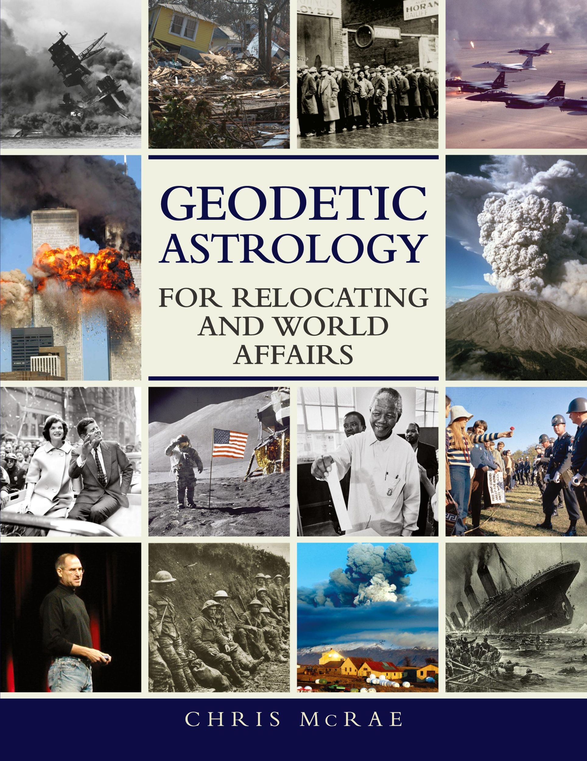 Cover: 9781910531181 | Geodetic Astrology For Relocating and World Affairs | Chris Mcrae