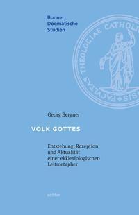 Cover: 9783429044145 | Volk Gottes | Georg Bergner | Buch | 580 S. | Deutsch | 2018