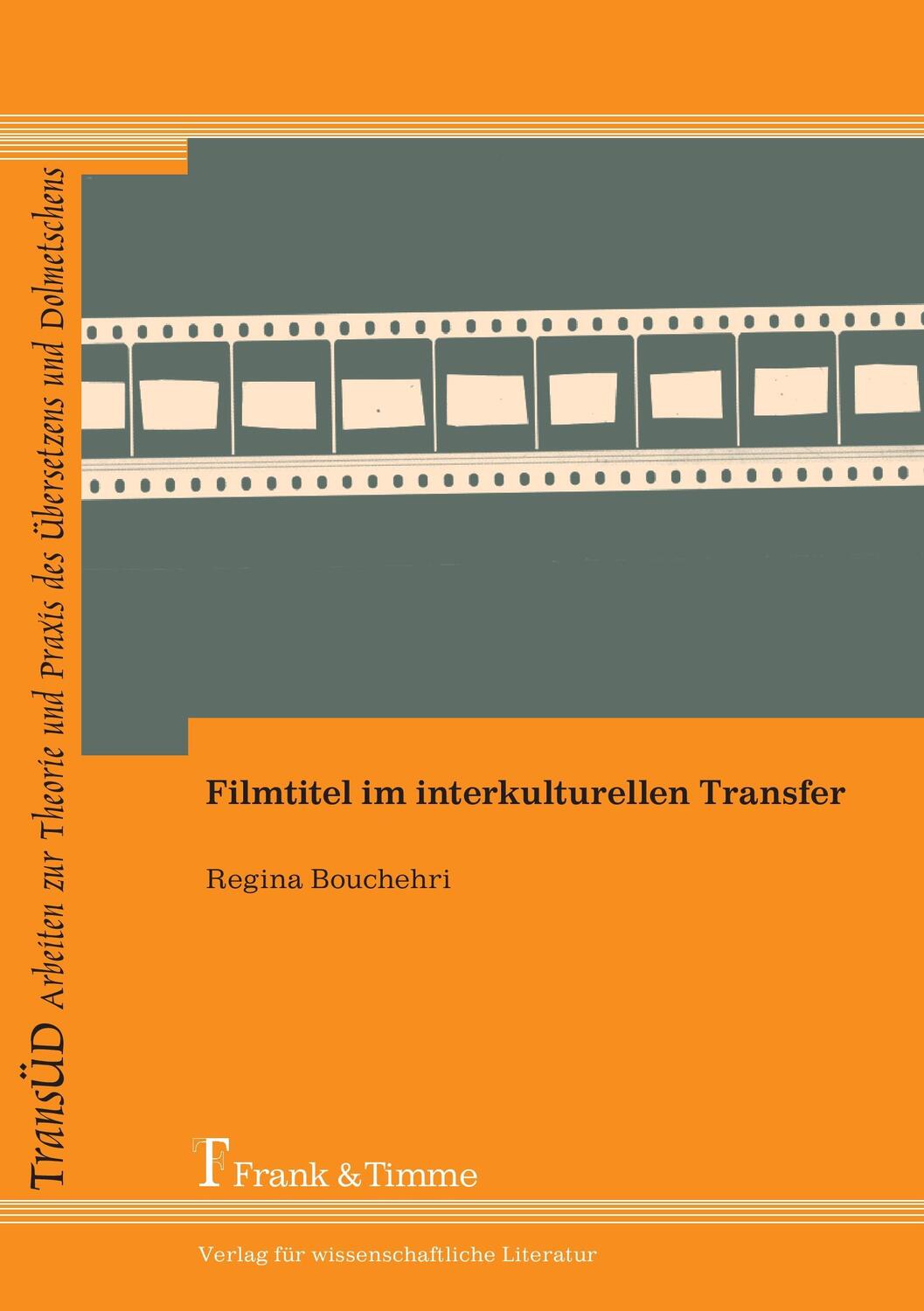 Cover: 9783865961808 | Filmtitel im interkulturellen Transfer | Regina Bouchehri | Buch
