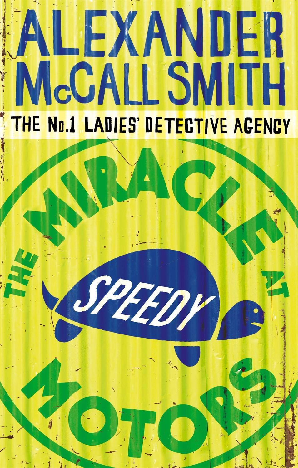 Cover: 9780349119953 | The Miracle at Speedy Motors | No.1 Ladies' Detective Agency 09 | Buch