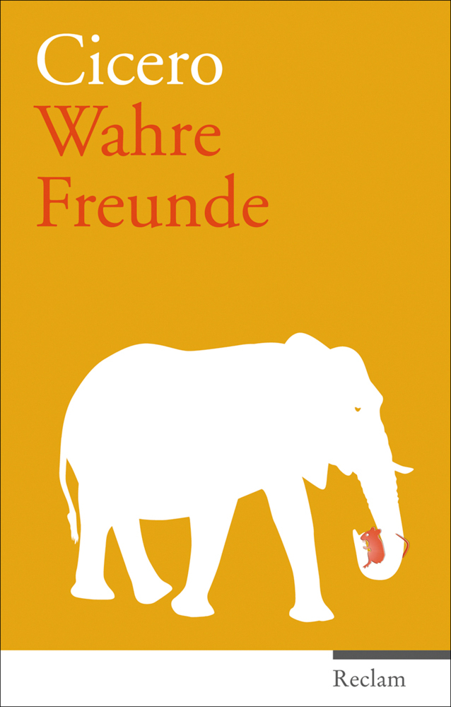 Cover: 9783150108550 | Wahre Freunde | Cicero | Buch | 2012 | Reclam, Ditzingen