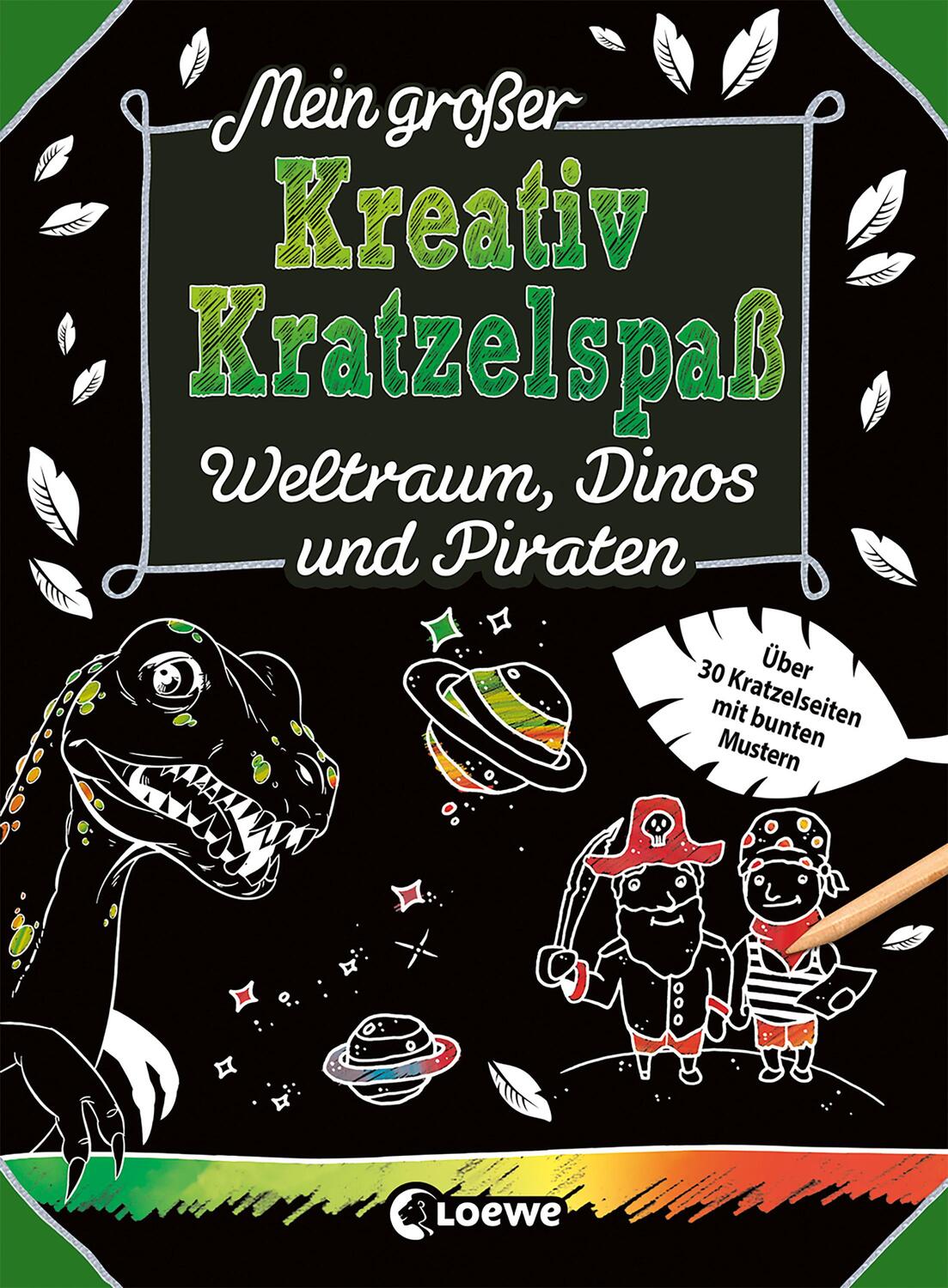 Cover: 9783743210202 | Mein großer Kreativ-Kratzelspaß: Weltraum, Dinos und Piraten | Buch