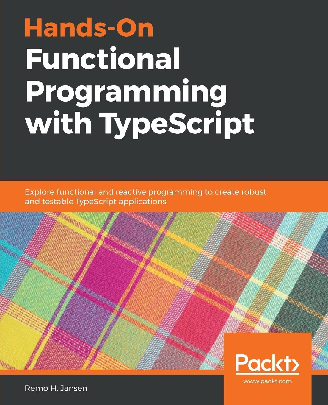Cover: 9781788831437 | Hands-On Functional Programming with Typescript | Remo H Jansen | Buch