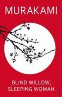 Cover: 9780099488668 | Blind Willow, Sleeping Woman | Haruki Murakami | Taschenbuch | 2007
