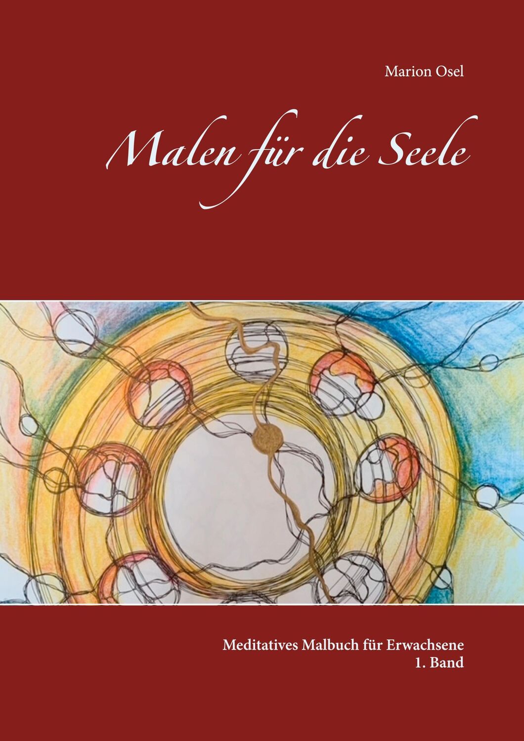 Cover: 9783753442389 | Malen für die Seele | Meditatives Malbuch für Erwachsene 1. Band