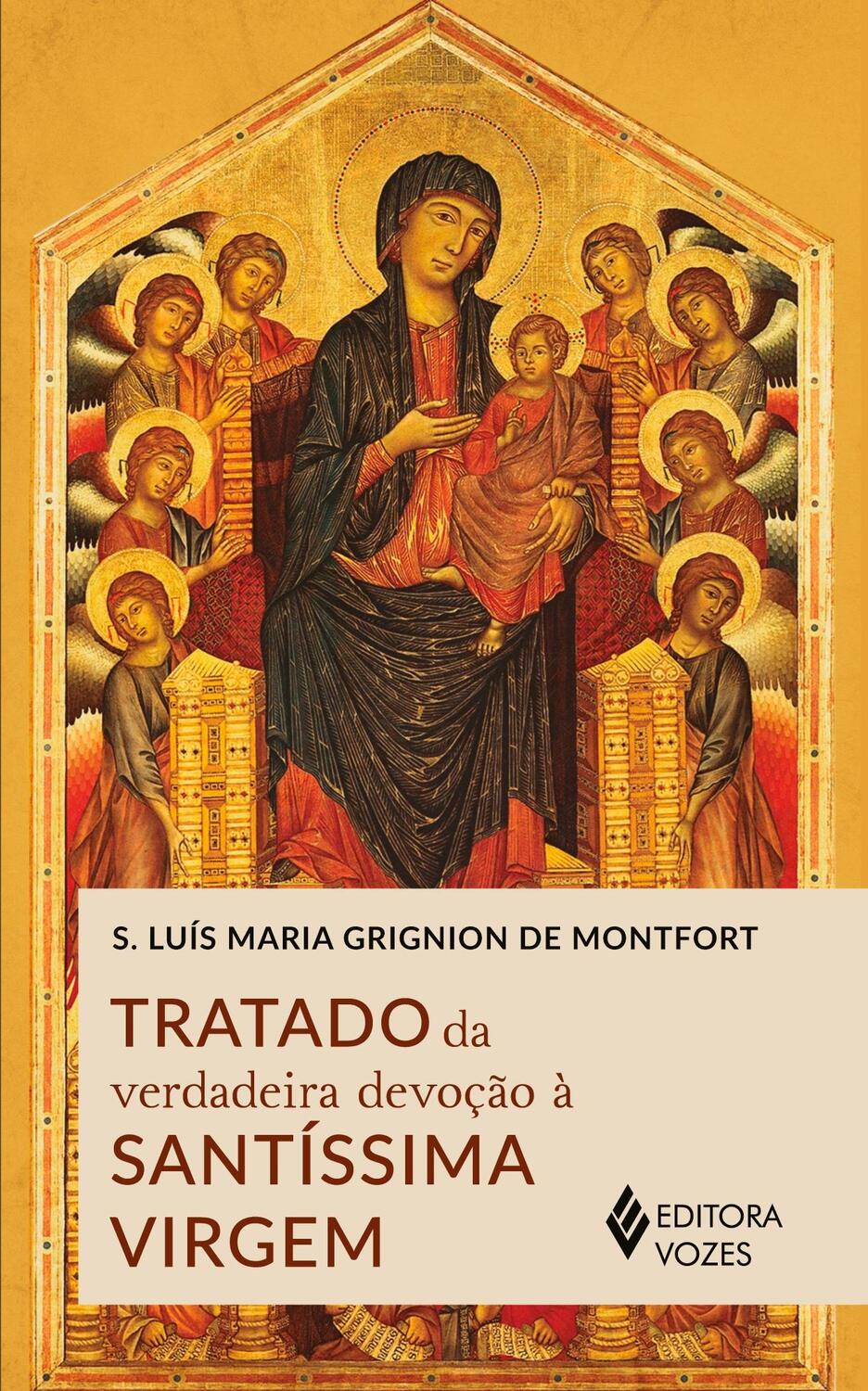 Cover: 9788532657114 | Tratado da verdadeira devoção à Santíssima Virgem | Montfort | Buch