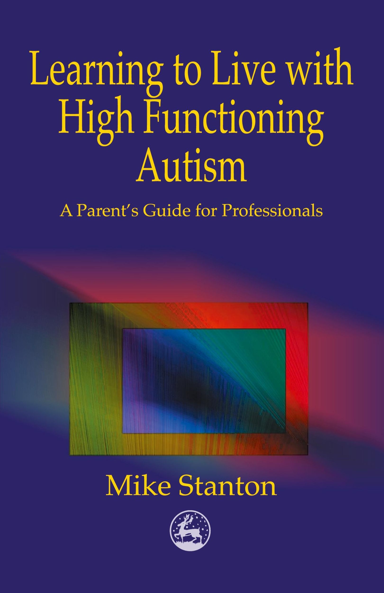 Cover: 9781853029158 | Learning to Live with High Functioning Autism | Mike Stanton | Buch