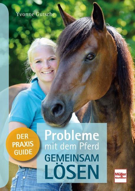 Cover: 9783275021208 | Probleme mit dem Pferd - gemeinsam lösen | Der Praxis-Guide | Gutsche