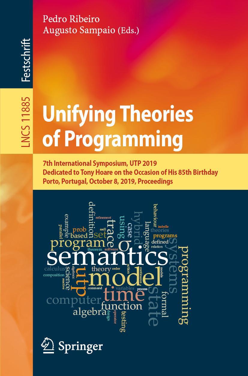 Cover: 9783030310370 | Unifying Theories of Programming | Augusto Sampaio (u. a.) | Buch