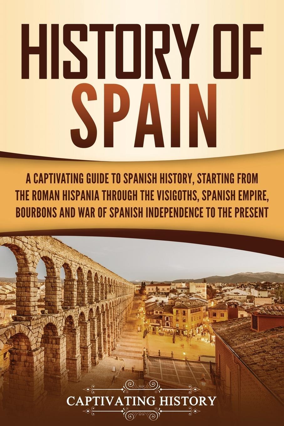 Cover: 9781637160718 | History of Spain | Captivating History | Taschenbuch | Paperback