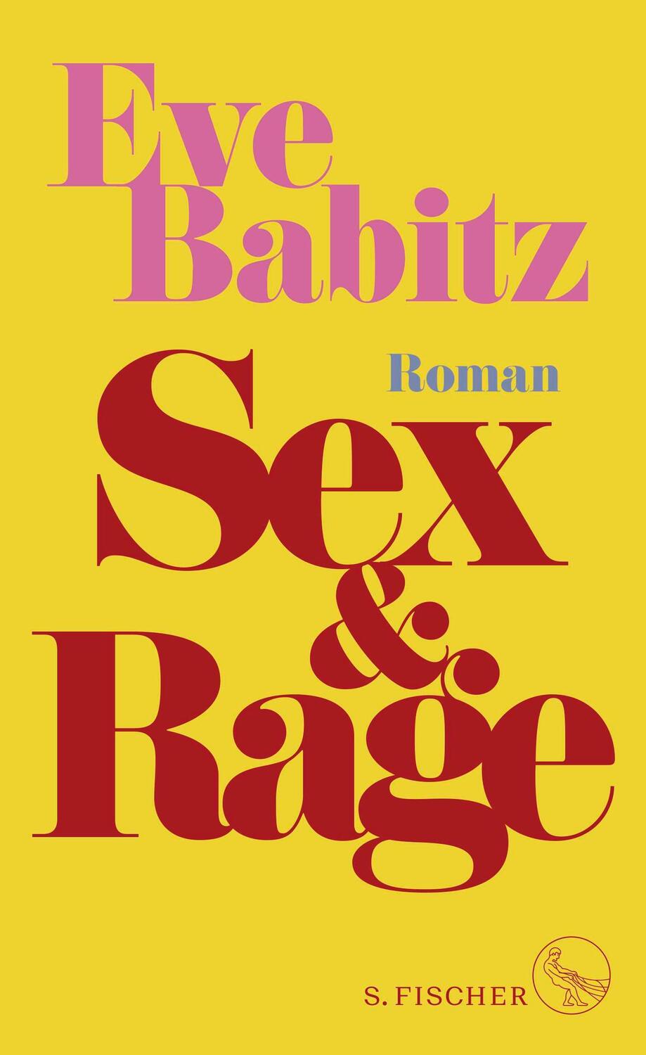 Cover: 9783103975871 | Sex &amp; Rage | Eve Babitz | Buch | 272 S. | Deutsch | 2024 | S. FISCHER