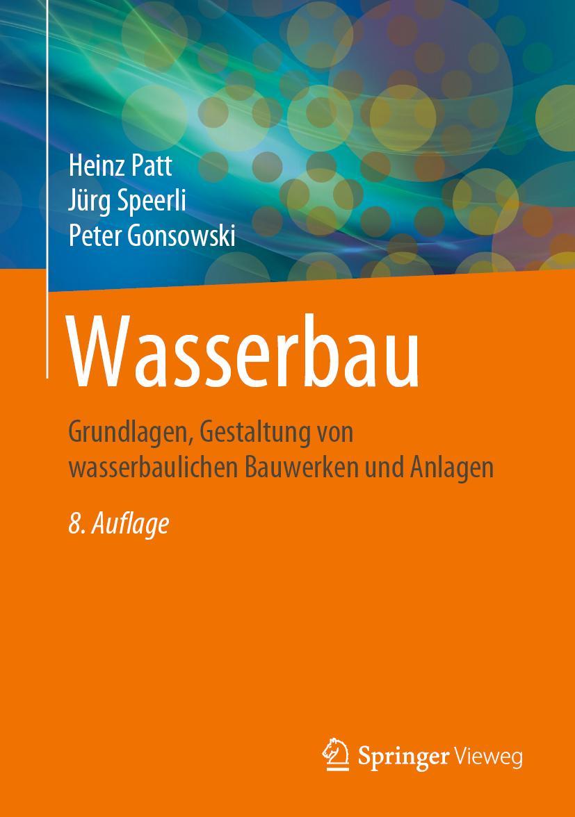 Cover: 9783658305505 | Wasserbau | Heinz Patt (u. a.) | Buch | HC runder Rücken kaschiert