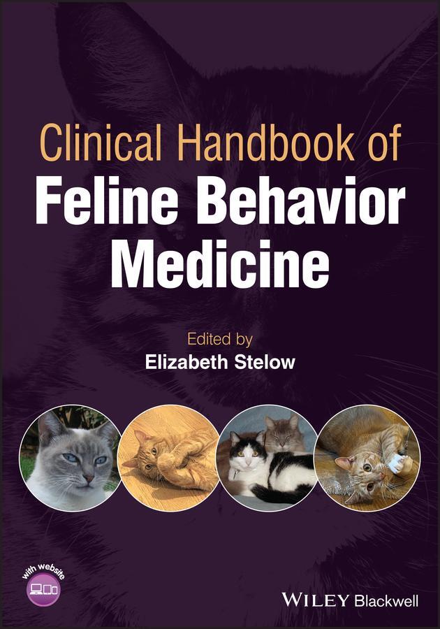 Cover: 9781119653219 | Clinical Handbook of Feline Behavior Medicine | Elizabeth Stelow
