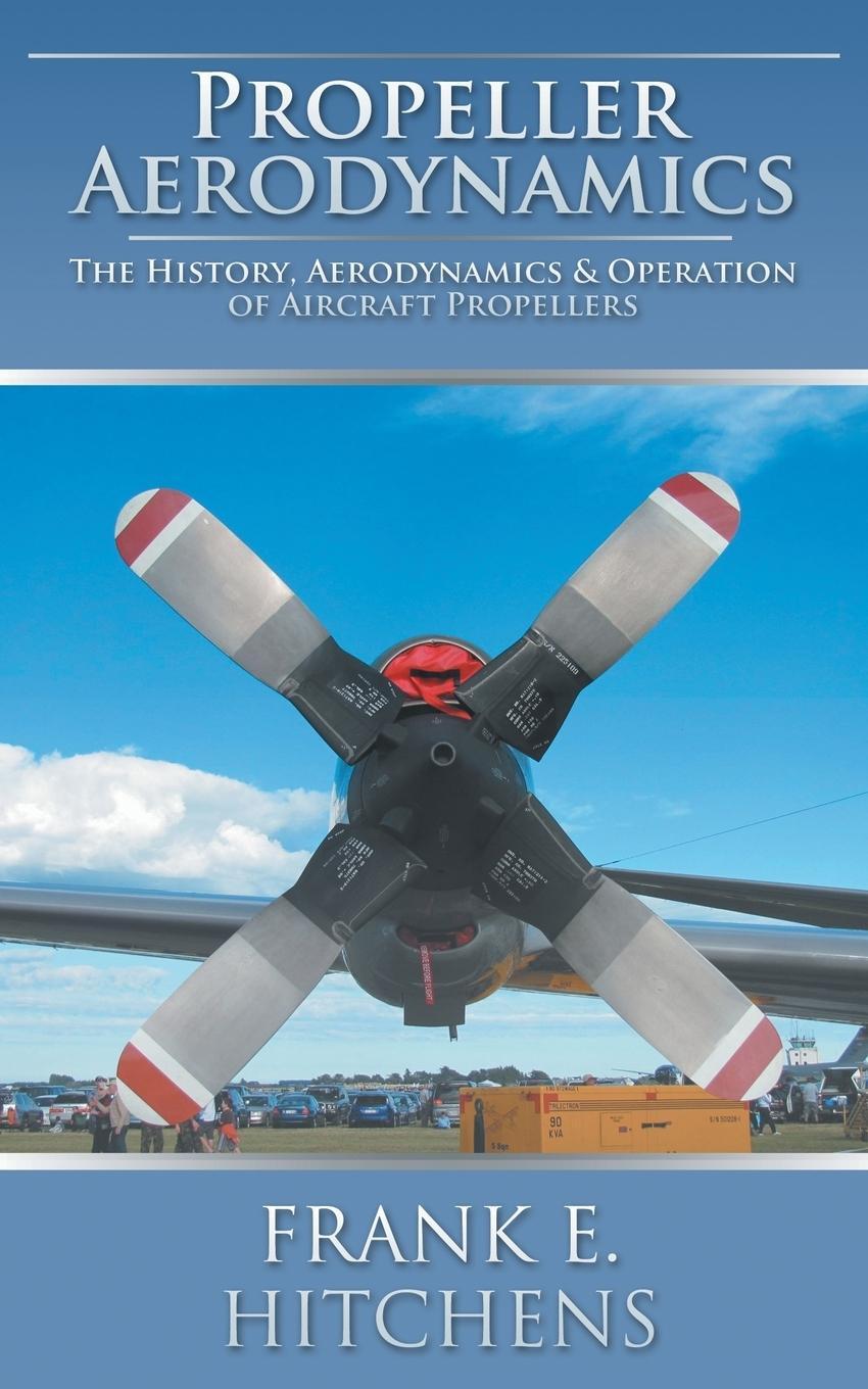 Cover: 9781785382116 | Propeller Aerodynamics | Frank E. Hitchens | Taschenbuch | Paperback