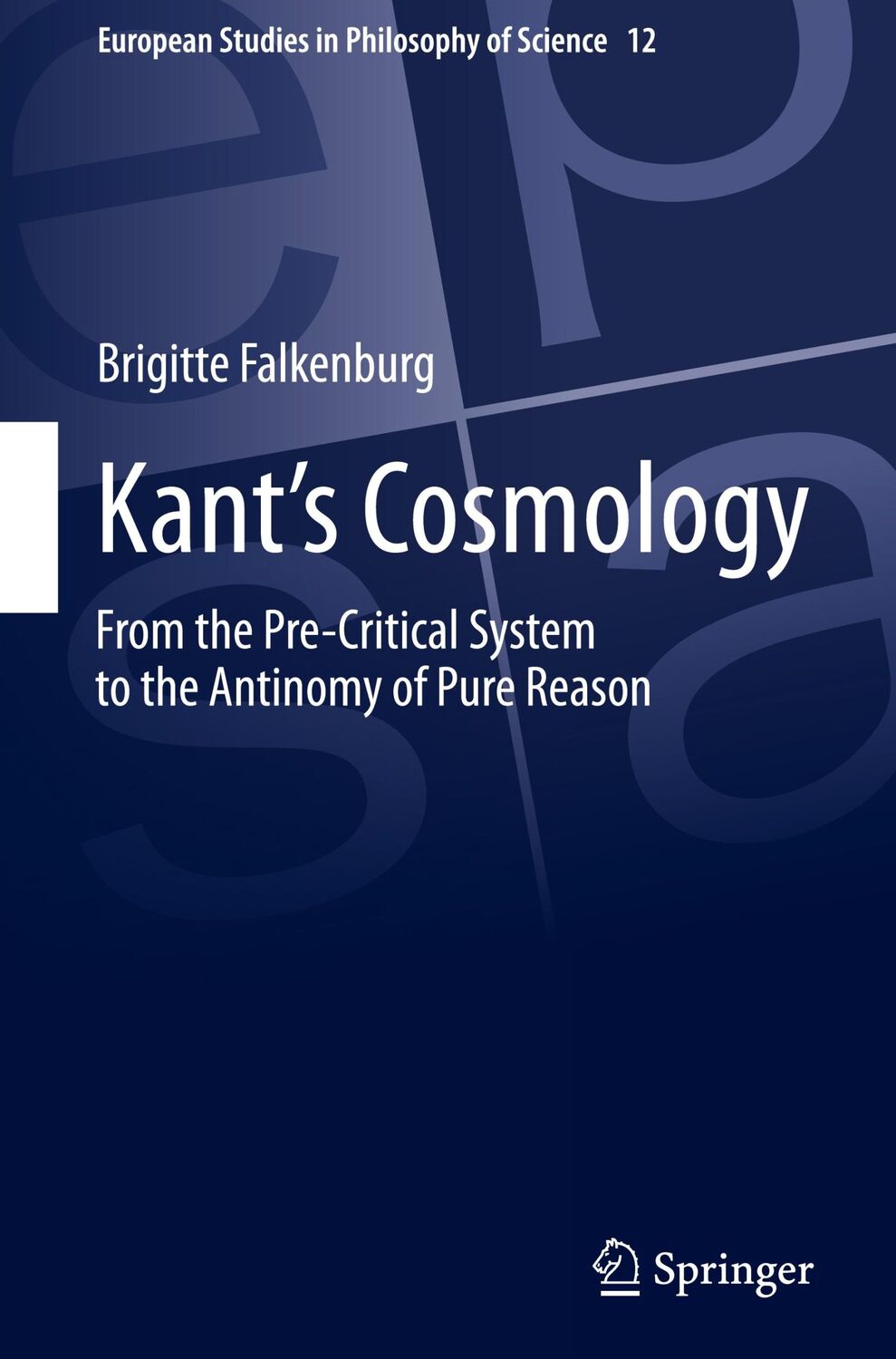 Cover: 9783030522896 | Kant¿s Cosmology | Brigitte Falkenburg | Buch | xvii | Englisch | 2020