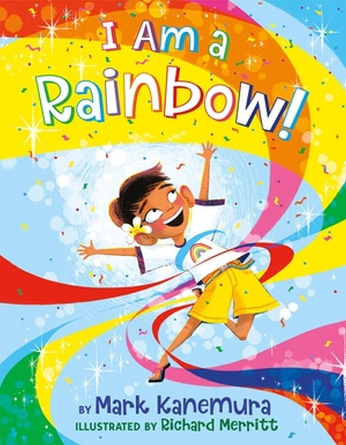 Cover: 9780316167789 | I Am a Rainbow! | Mark Kanemura (u. a.) | Buch | Gebunden | Englisch